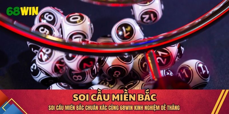 soi cầu miền bắc